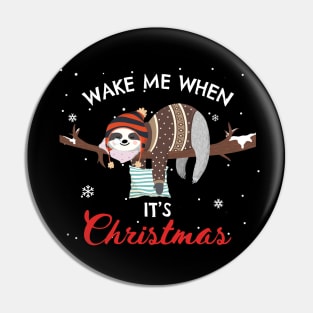 Wake Me When It's Christmas Sloth Pin