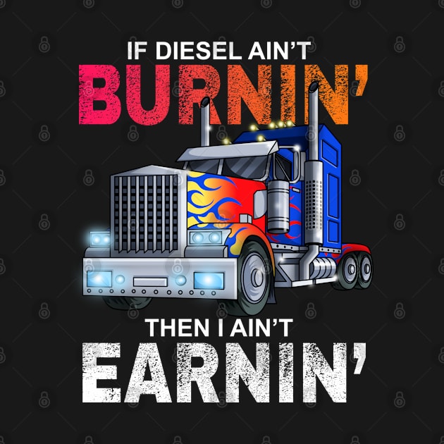 Funny Trucker Diesel Big Rig Semi Trailer Truck Driver Gift by Blink_Imprints10