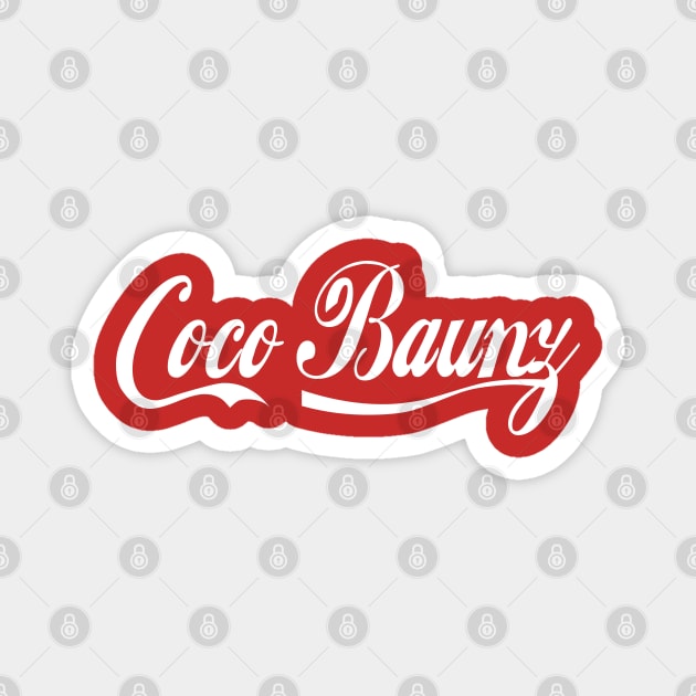 Corey Is Coco Baunz Magnet by Jim and Them