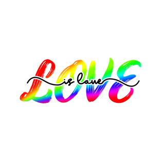 Love is Love T-Shirt