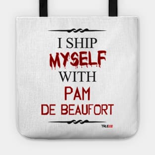 I ship myself with Pam De Beaufort Tote