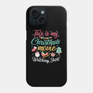 This is my Christmas Movies Watching Shirt Phone Case