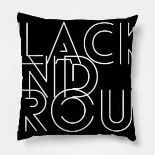 Black and Proud, for proud African Americans and people of color. Pillow