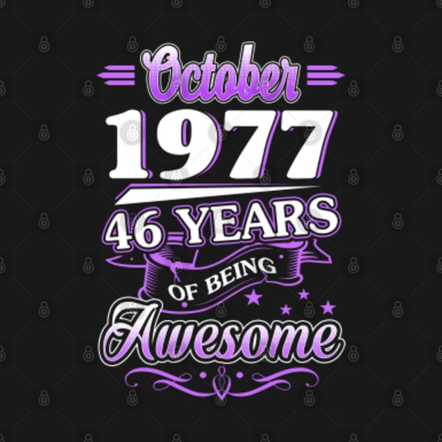 October 1977 46 Years Of Being Awesome 46th Birthday Gift by besttee