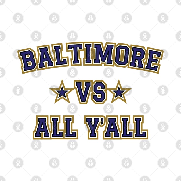 Baltimore Vs All Y'all by Emma