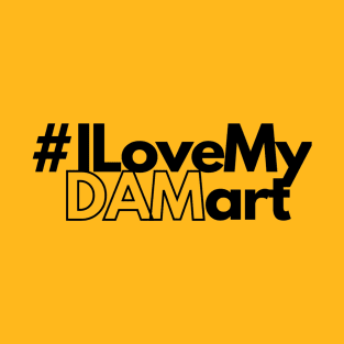 #ilovemydamart T-Shirt