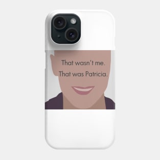 Patricia Meme Phone Case