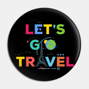 Lets Go travel Pin