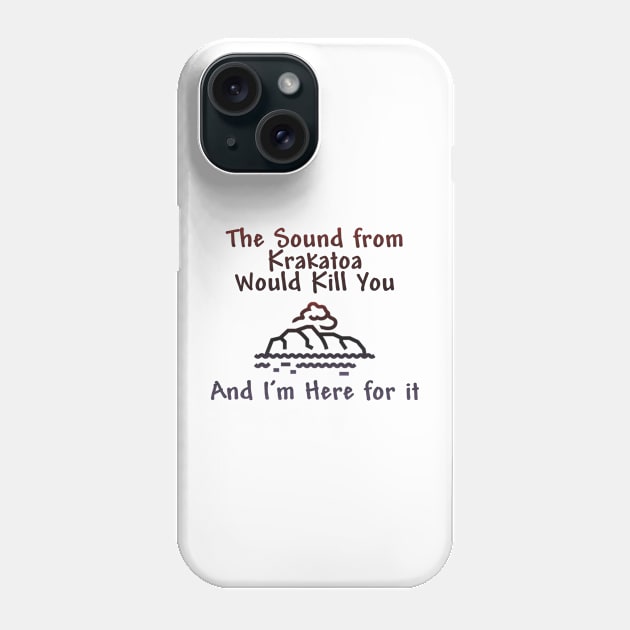 Sound of Krakatoa Phone Case by Azentuary