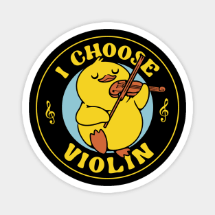 I Choose Violin Funny Duck by Tobe Fonseca Magnet