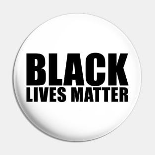 Black Lives Matter Political Protest T-Shirt Pin