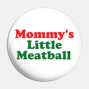 Daddy Little Meatball Italian Ironic Funny Meme Unisex Pin