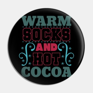 Warm Socks And Hot Cocoa Pin