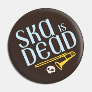 Vintage Ska is Dead Pin