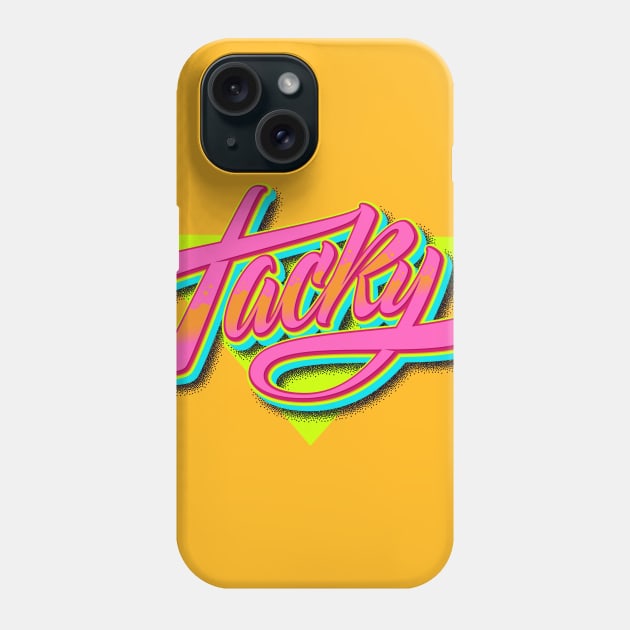 Tacky! Phone Case by Thisisblase