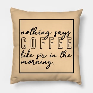 coffee coffee coffee Pillow