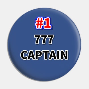 Number one 777 captain Pin