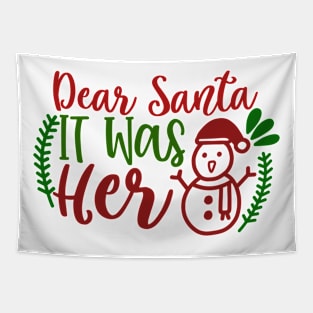 Dear Santa It Was Her Tapestry