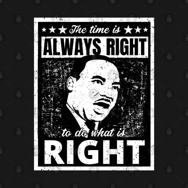 Powerful Martin Luther King Jr. Quote Distressed Black & White Retro Design by PsychoDynamics