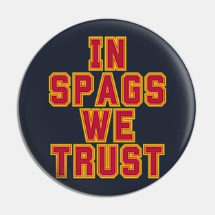 Kansas city - In Spags we Trust Pin