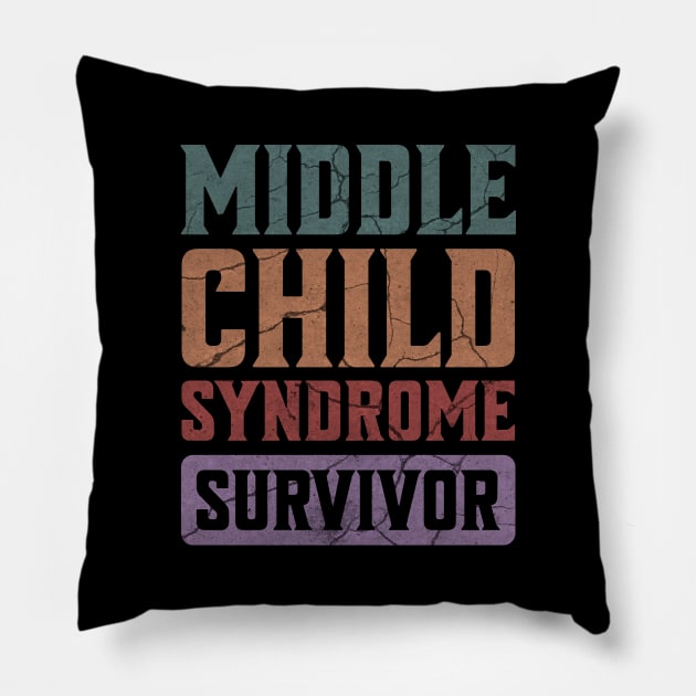 Middle Child Syndrome Survivor - Funny Middle Children Matter Sibling Brother Sister Pillow by Lunatic Bear