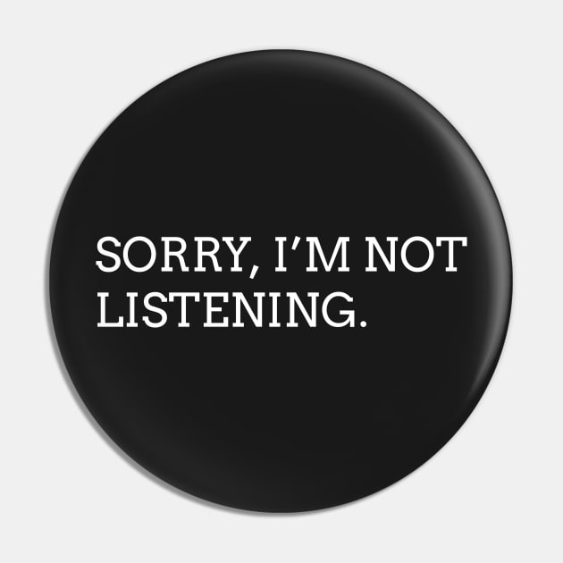 Insult: Sorry, I'm not listening. Pin by nektarinchen