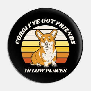 corgi dog on a retro sunset background and the quote "Corgi I've got friends in low places". Pin