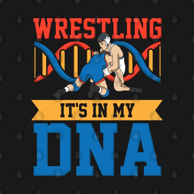 WRESTLING: Wrestling In My DNA by woormle