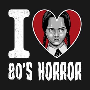 I Love 80s Horror Wednesday Adams T-Shirt