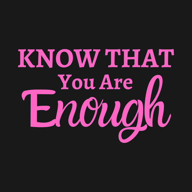 You are Enough by Unusual Choices