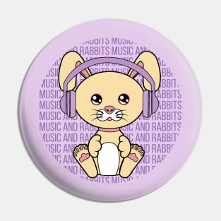 All I Need is music and rabbits, music and rabbits, music and rabbits lover Pin