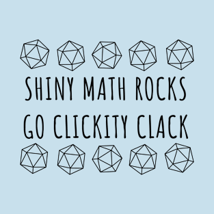 Shiny Math Rocks - Nerdy Dice Humor T-Shirt