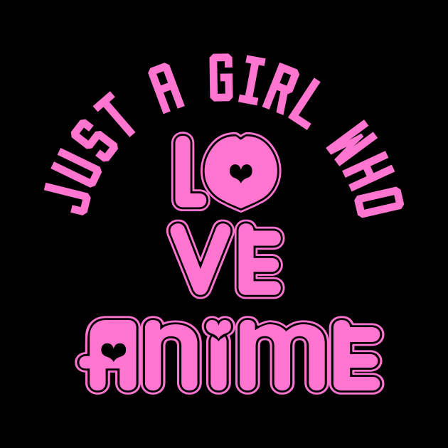 just a girl who loves anime by DesStiven