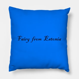 Fairy from Estonia Pillow