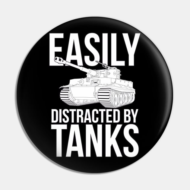 Easily distracted by tanks Pz-VI Tiger Pin by FAawRay