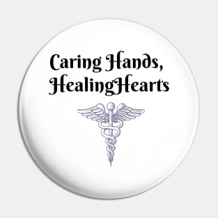 Caring Hands, Healing Hearts Pin