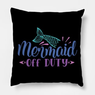 mermaid off Duty Pillow