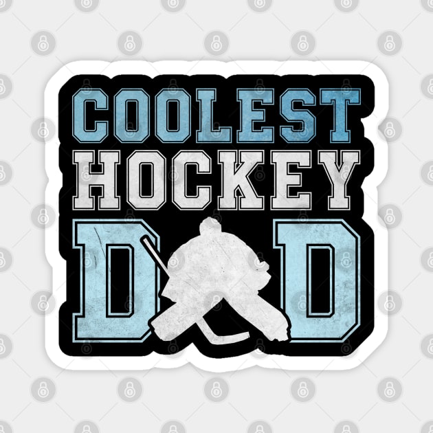 Coolest Hockey Dad Magnet by RichyTor