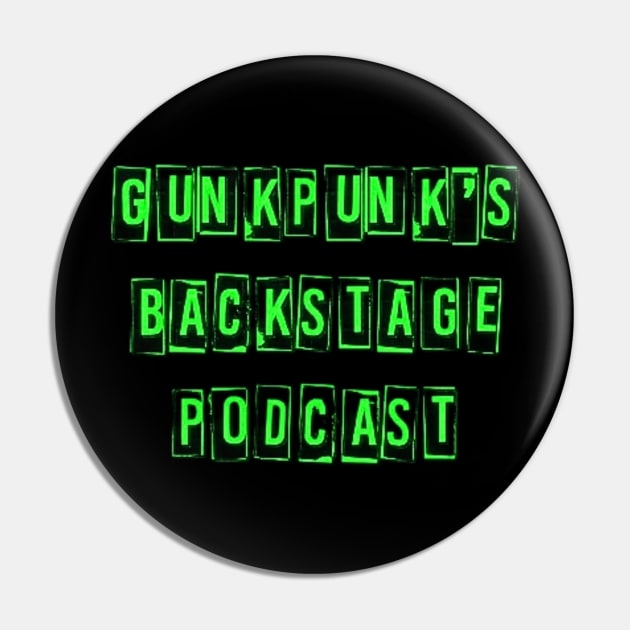 Old Logo Pin by gunkPunk's Backstage Podcast