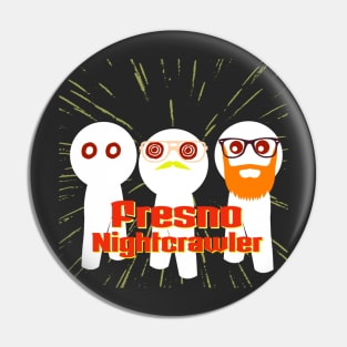 Fresno Night Crawler Pin