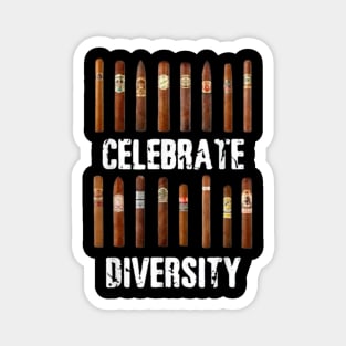 Celebrate Diversity Smoke Cigars Cigar Smoking Magnet