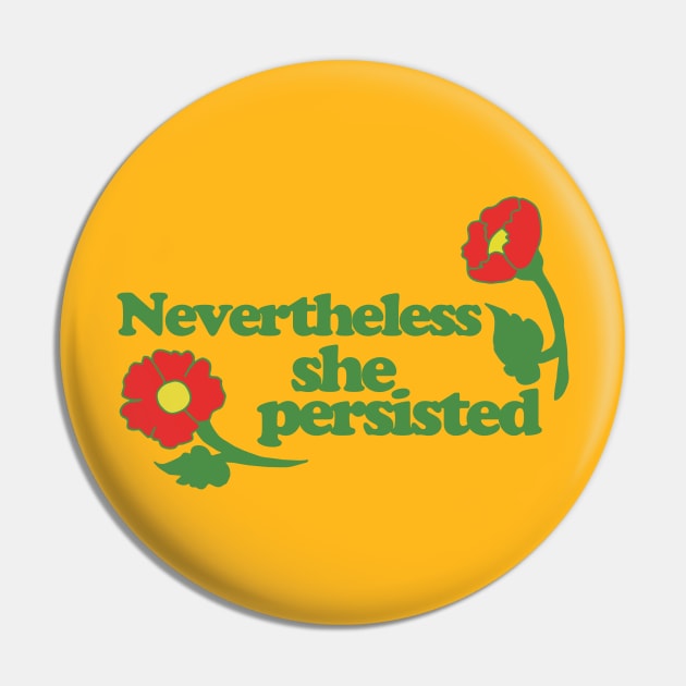 Nevertheless she persisted Pin by bubbsnugg