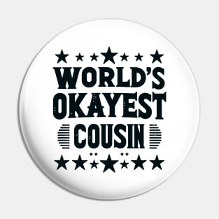 World's Okayest Cousin Rating Pin