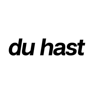 Du Hast T-Shirt