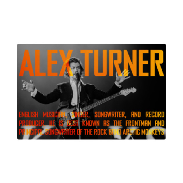 Discover Alex Turner Poster - Alex Turner - T-Shirt