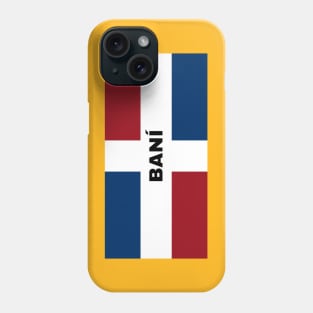 Baní City in Dominican Republic Flag Phone Case