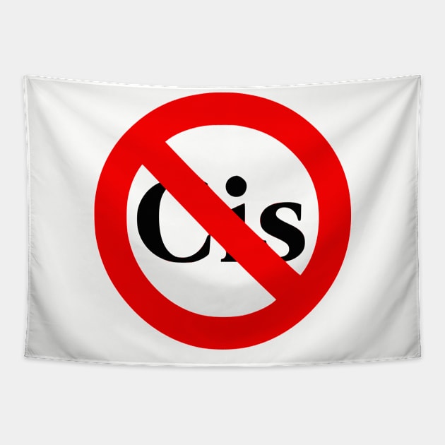 No to Cis Tapestry by dikleyt