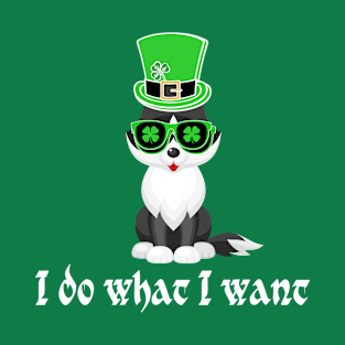 St Patricks Day - I do what I want T-Shirt