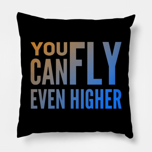 You Can Fly Even Higher (spiker) Pillow by GFX ARTS CREATIONS