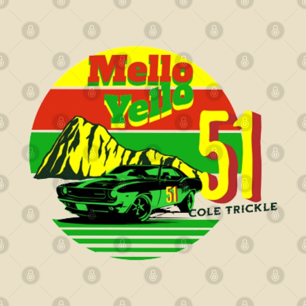 51 Mello Yello - Cole Trickle Days of Thunder by KoumlisArt